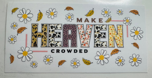 Make Heaven Crowded